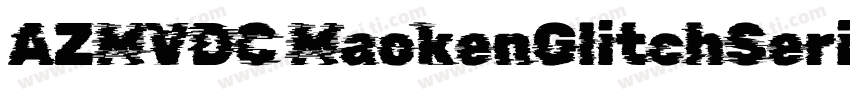 AZMVDC MaokenGlitchSerif Regular字体转换